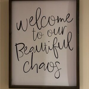 Welcome to Our Beautiful Chaos Wall Art